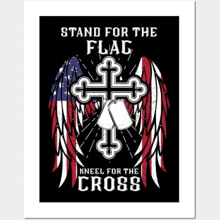 I Stand For The Flag, Kneel For The Cross Posters and Art